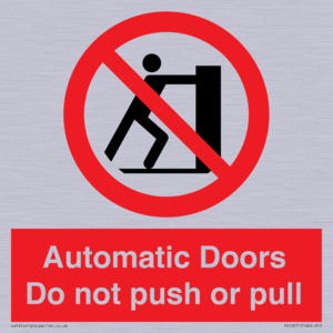 Automatic Doors  Do not push or pull